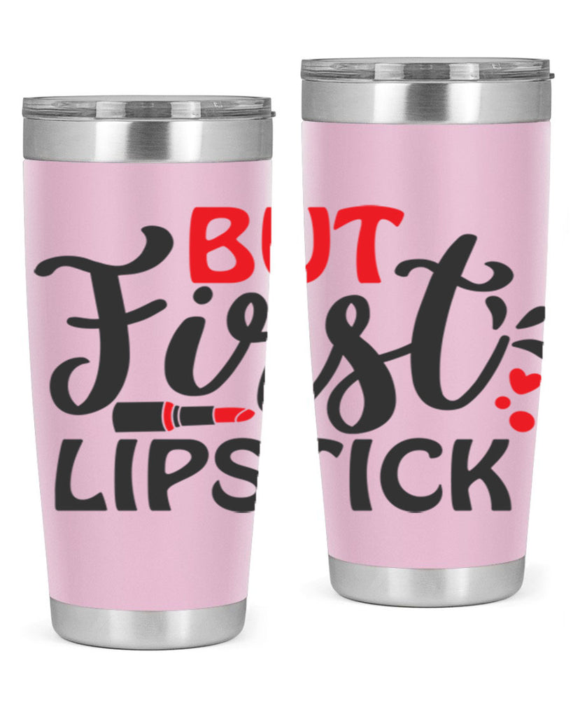 but first lipstick Style 160#- make up- Tumbler