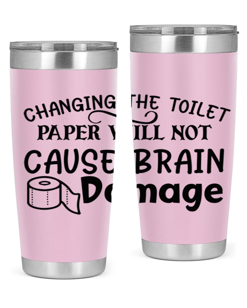 changing the toilet paper will not cause brain damage 86#- bathroom- Tumbler