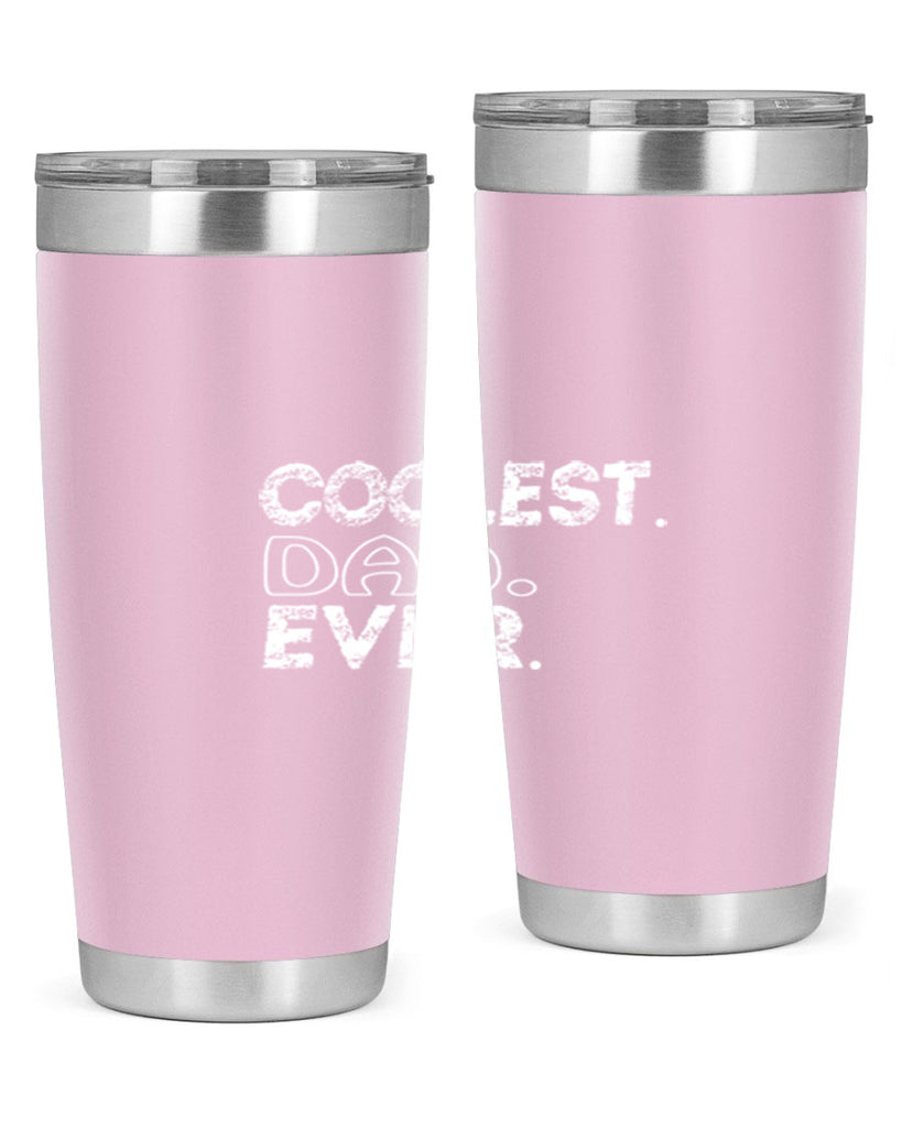 coolest dad ever 38#- dad- Tumbler