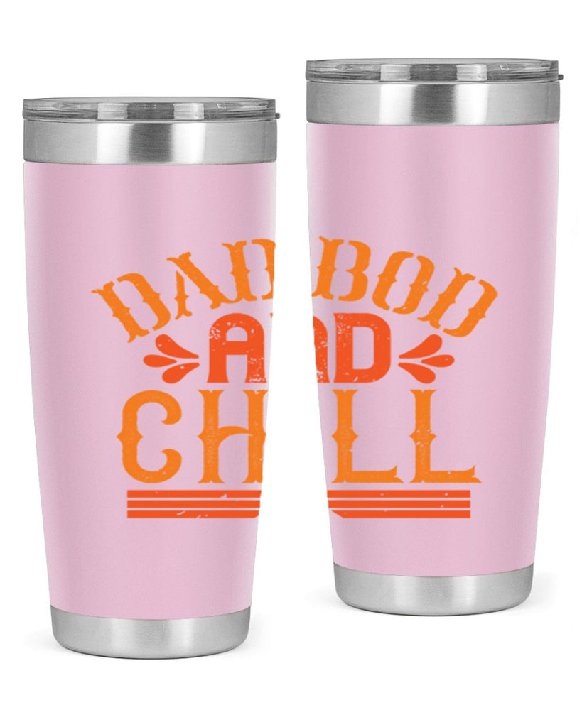 dad bod and chill 118#- fathers day- Tumbler