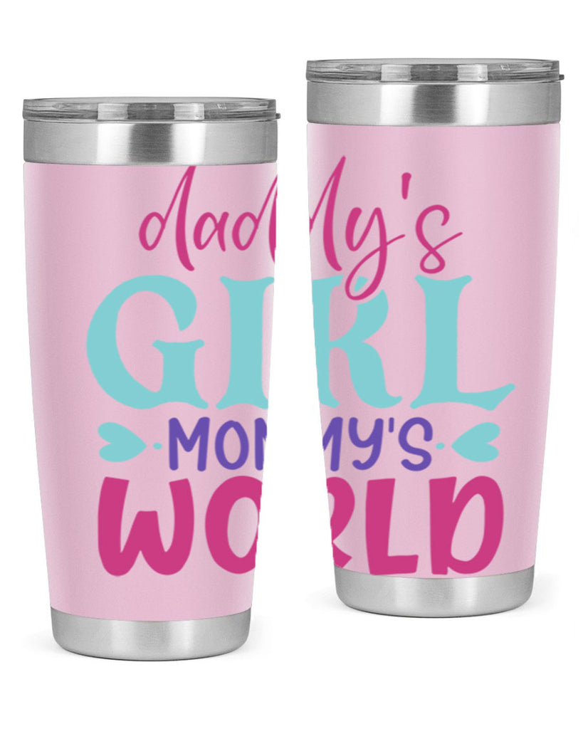 daddys girl mammys world Style 269#- baby- tumbler