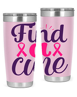find a cure Style 12#- breast cancer- Tumbler