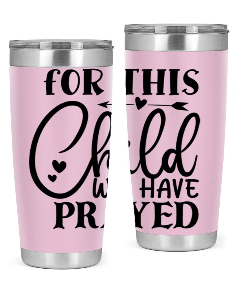 for this child we have prayed Style 265#- baby- tumbler
