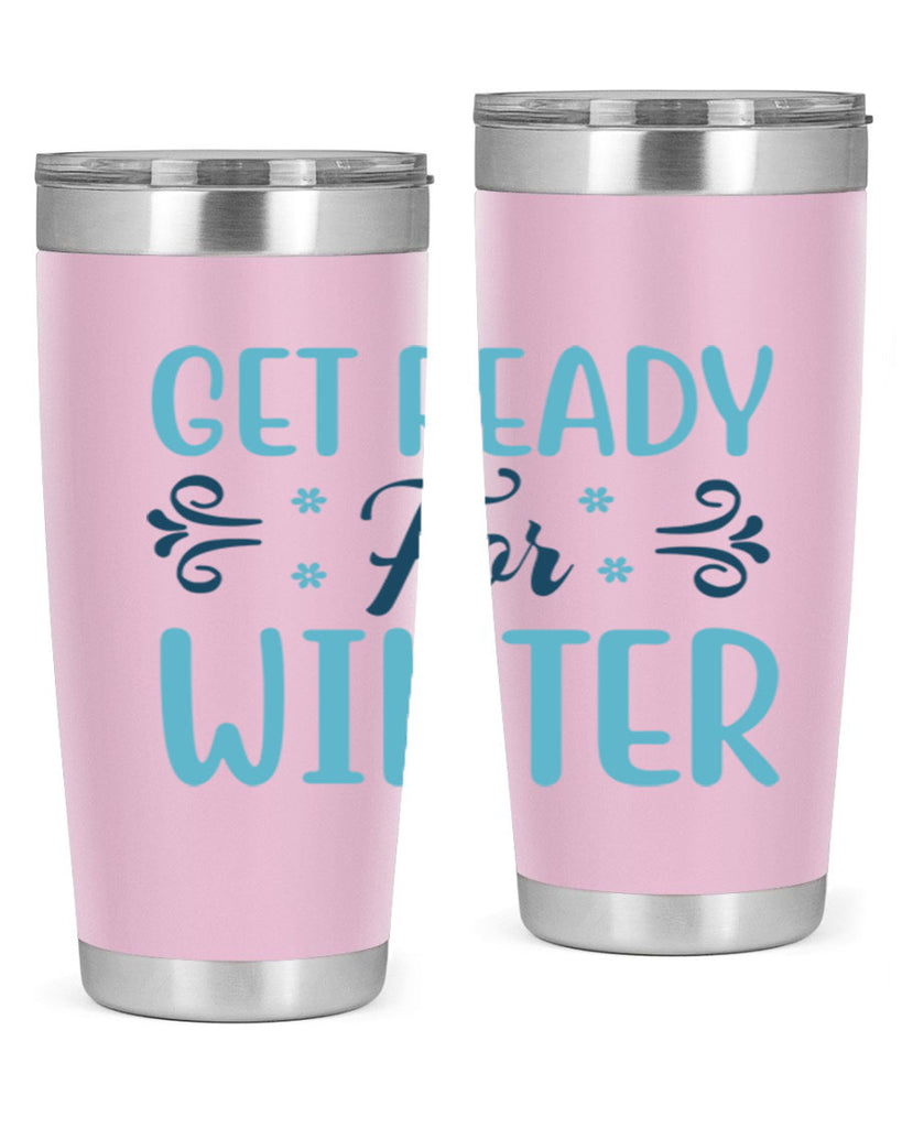 get ready for winter 112#- winter- Tumbler
