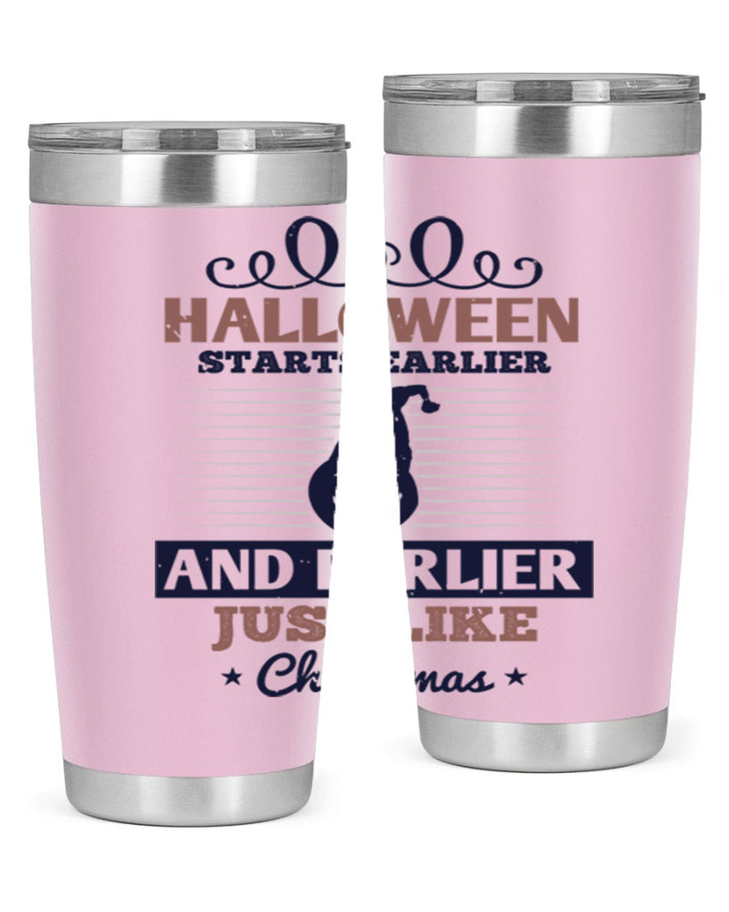 halloween starts earlier and 158#- halloween- Tumbler