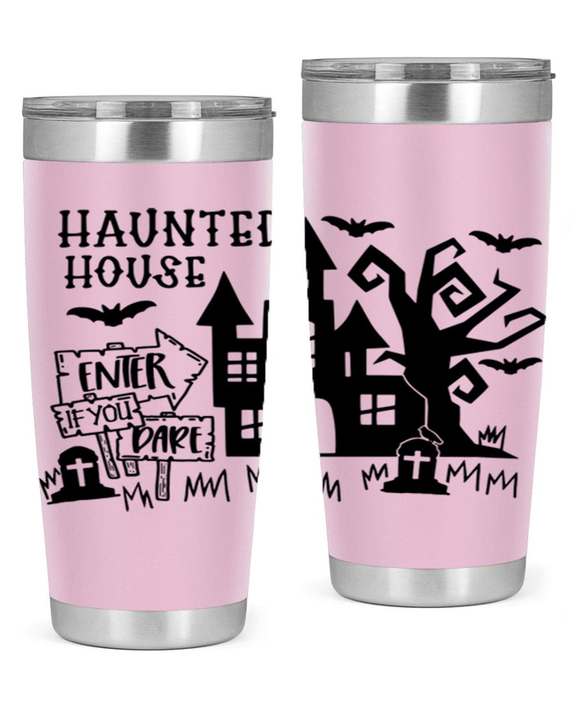 haunted house enter if you dare 60#- halloween- Tumbler