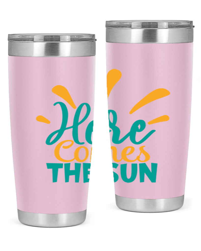 here comes the sun Style 95#- summer- Tumbler
