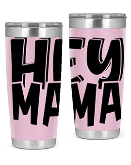 hey mama Style 17#- autism- Tumbler