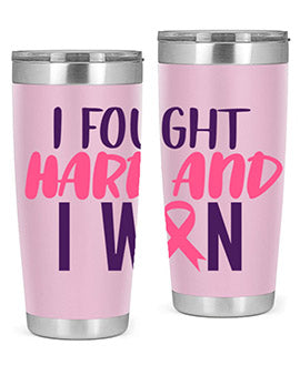 i fought hard and i won Style 10#- breast cancer- Tumbler
