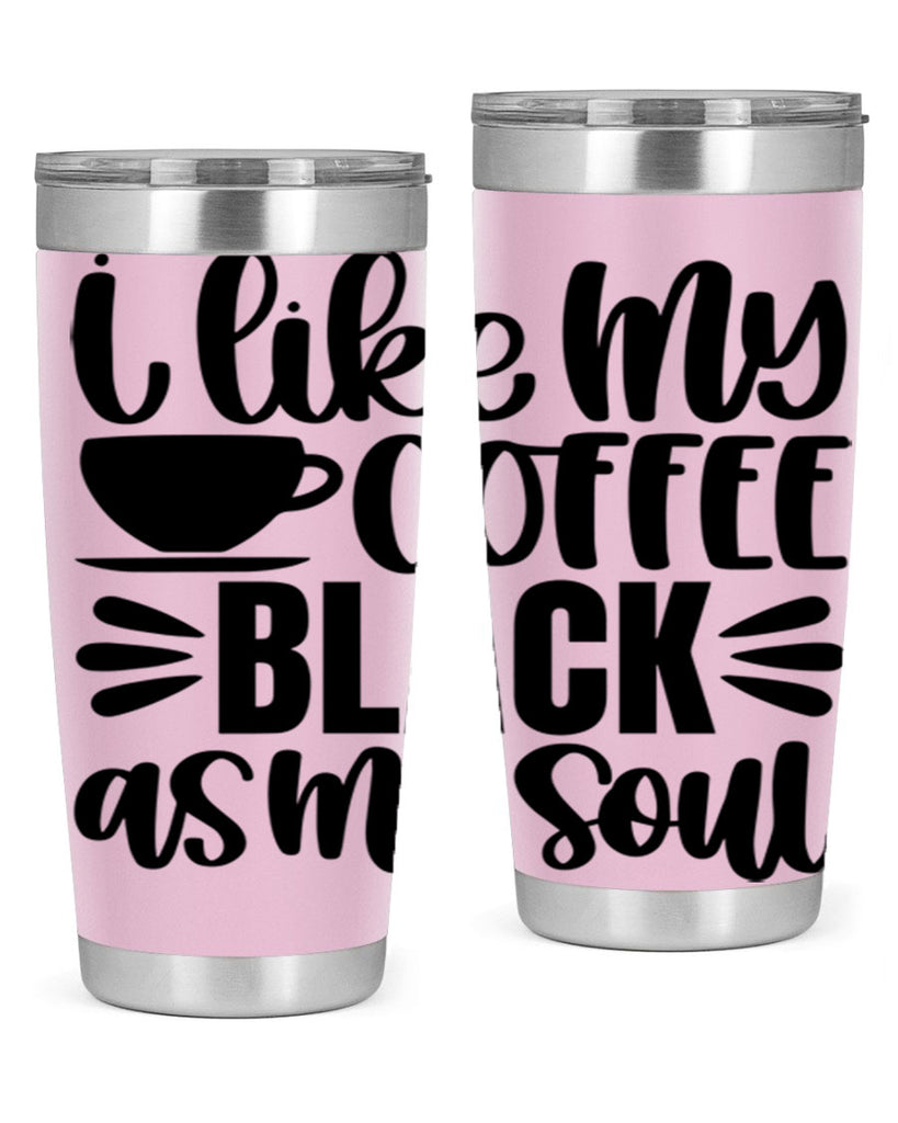 i like my coffee black 103#- coffee- Tumbler