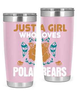 just a girl who loves polar bear 22#- Bears- Tumbler