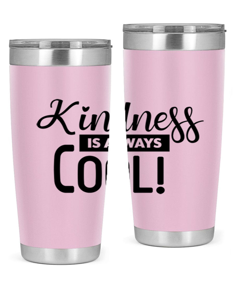 kindness is always cool 280#- winter- Tumbler