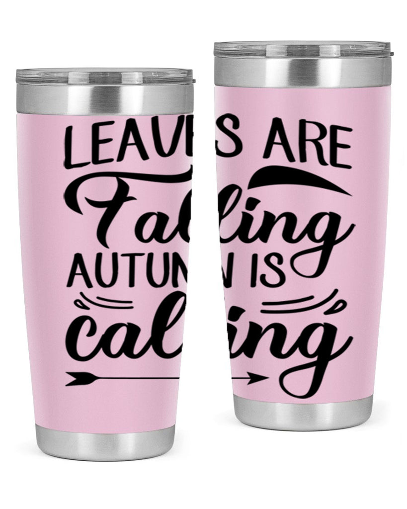 leaves are falling autumn is calling 388#- fall- Tumbler