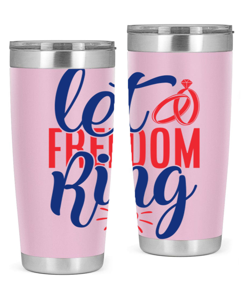 let freedom ring Style 58#- Fourt Of July- Tumbler
