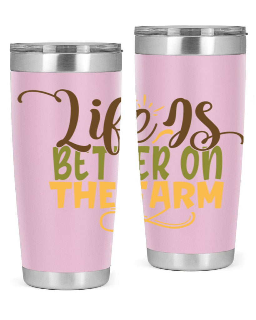 life is better on the farm 5#- farming and gardening- Tumbler