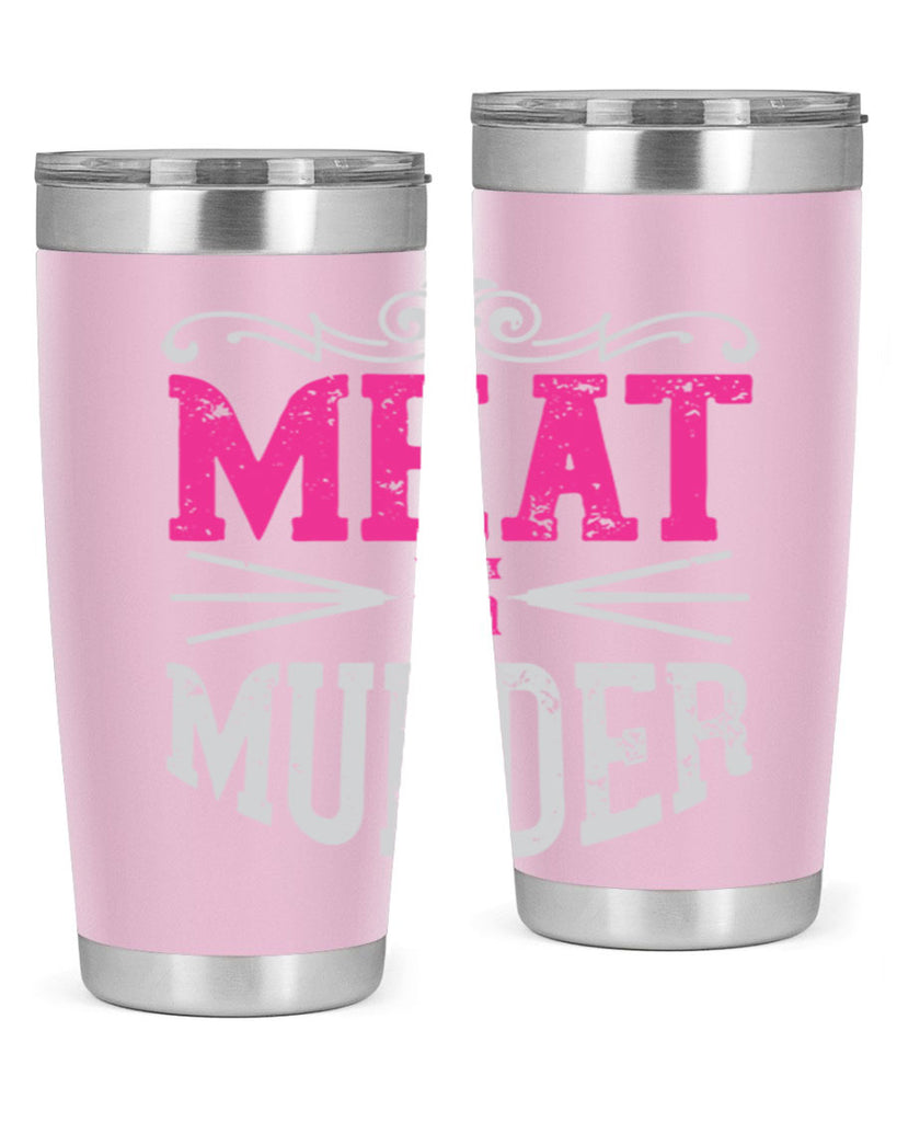 meat is murder 121#- vegan- Tumbler