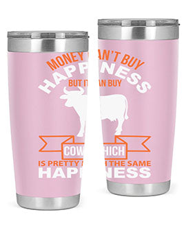 money can’t buy happiness but it can buy cows which is pretty much the same happiness Style 1#- cow- Tumbler