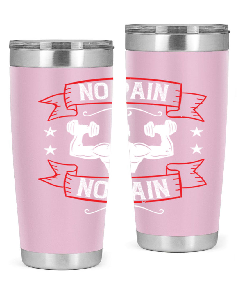 no pain no gain 82#- gym- Tumbler