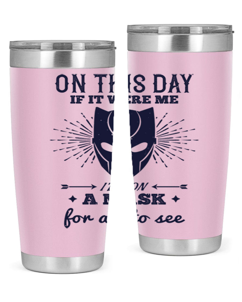 on this day if it were me 136#- halloween- Tumbler