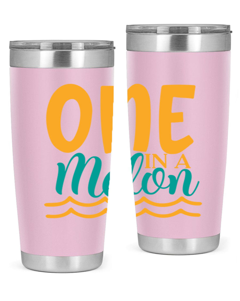 one in a melon Style 84#- summer- Tumbler