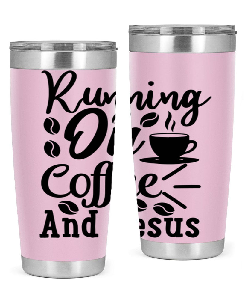 running on coffee and jesus 279#- coffee- Tumbler