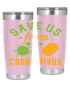 save us from coronavirus Style 24#- corona virus- Tumbler