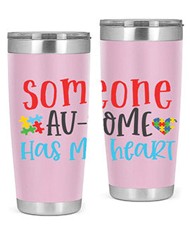 someone ausome has my heart Style 40#- autism- Tumbler
