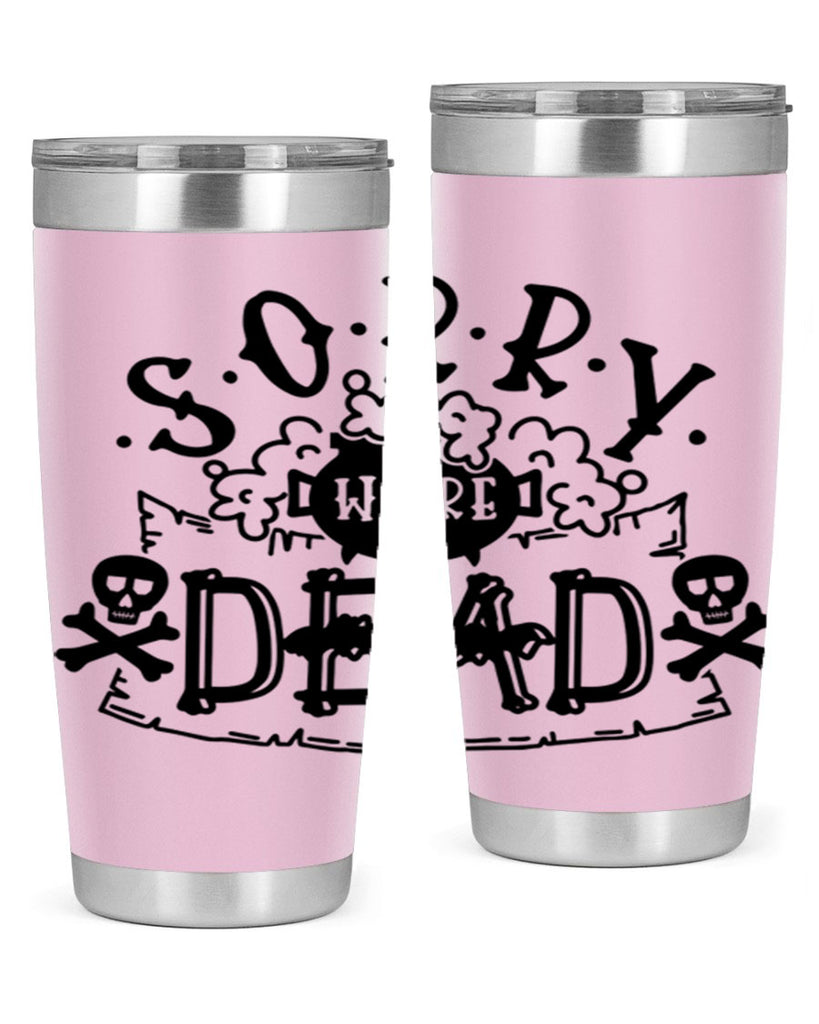 sorry were dead 24#- halloween- Tumbler