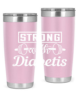 strog with diabetis Style 11#- diabetes- Tumbler