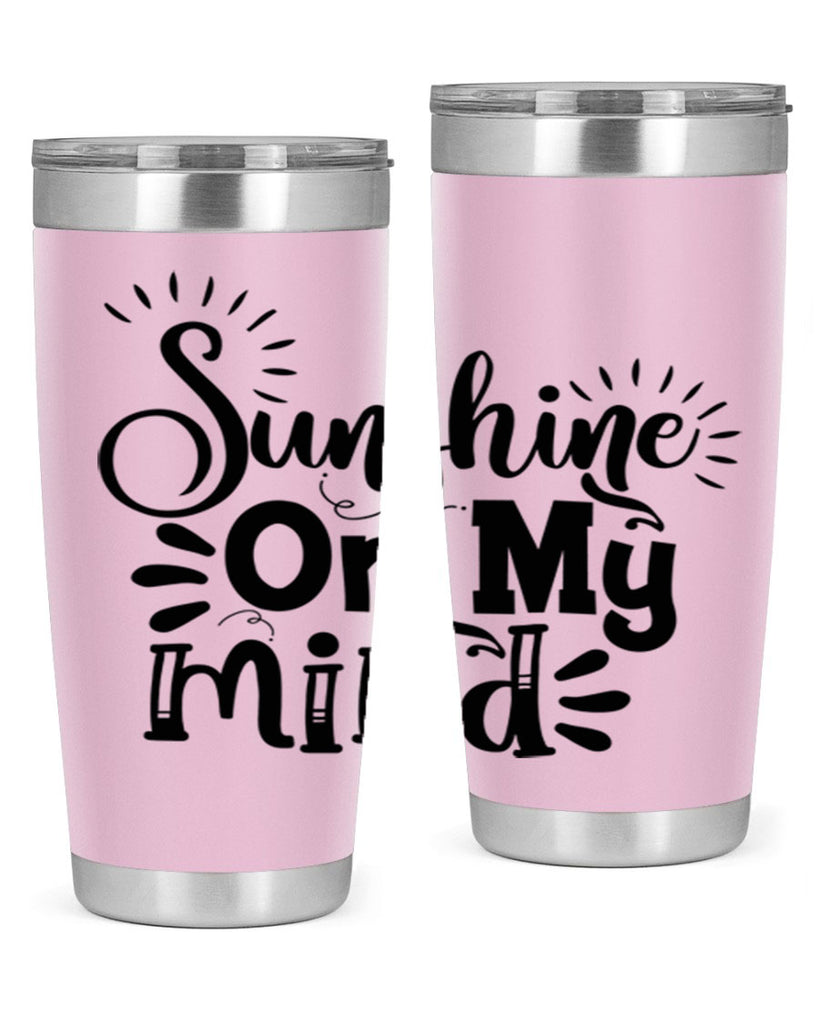 sunshine on my mind Style 73#- summer- Tumbler