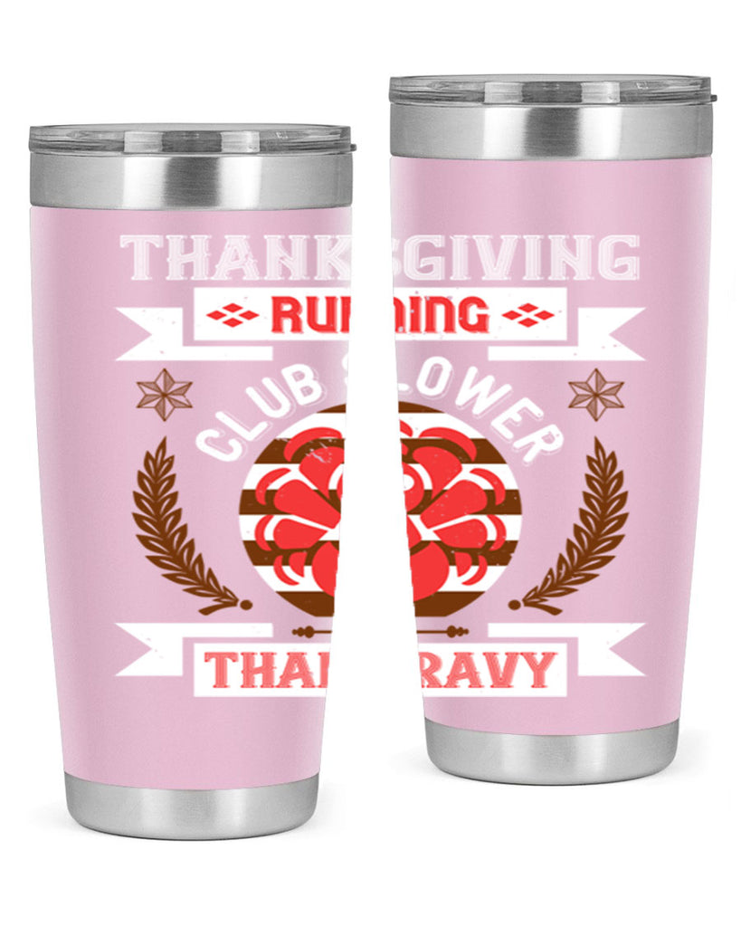 thanksgiving running club slowea than gravy 10#- thanksgiving- Tumbler