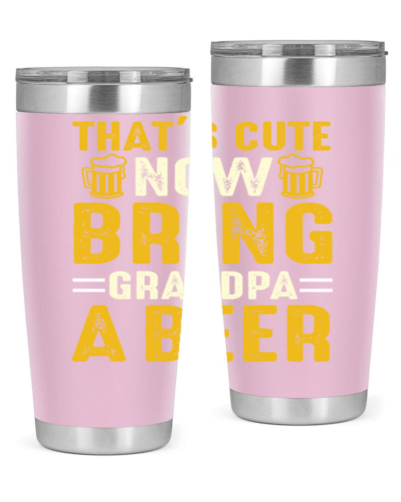 thats cute now bring 146#- beer- Tumbler