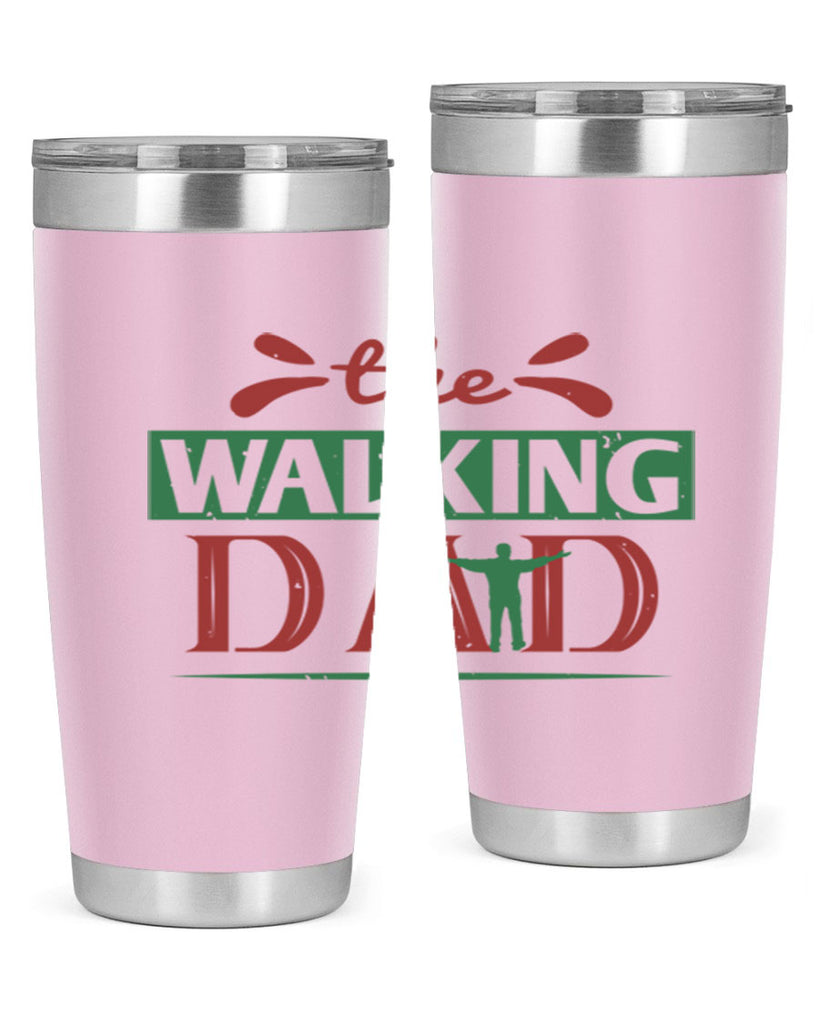 the walking dad 147#- fathers day- Tumbler