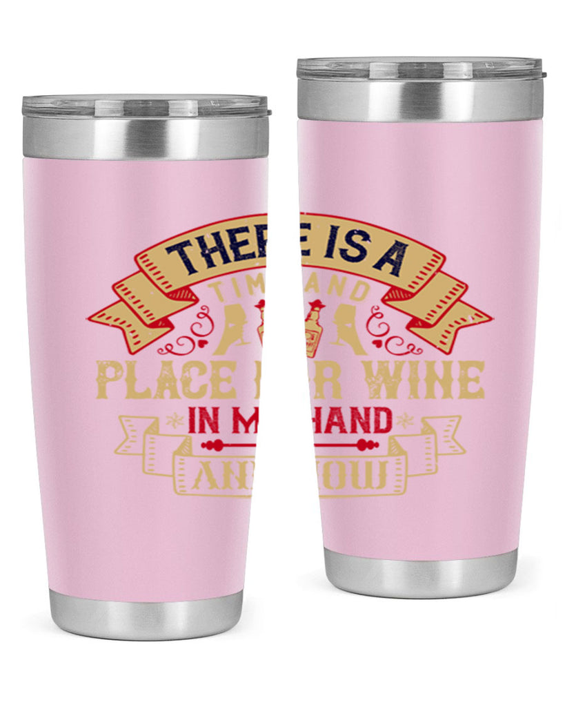 there is a time and place for wine in my hand and now 26#- drinking- Tumbler