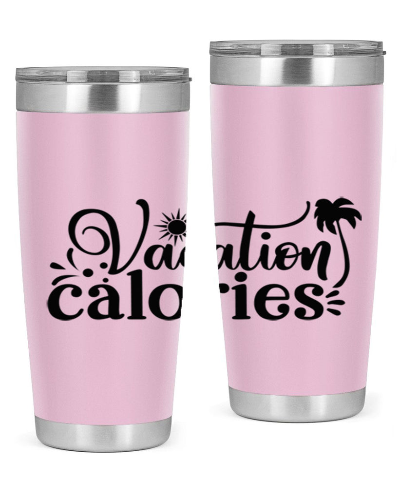 vacation calories Style 71#- summer- Tumbler