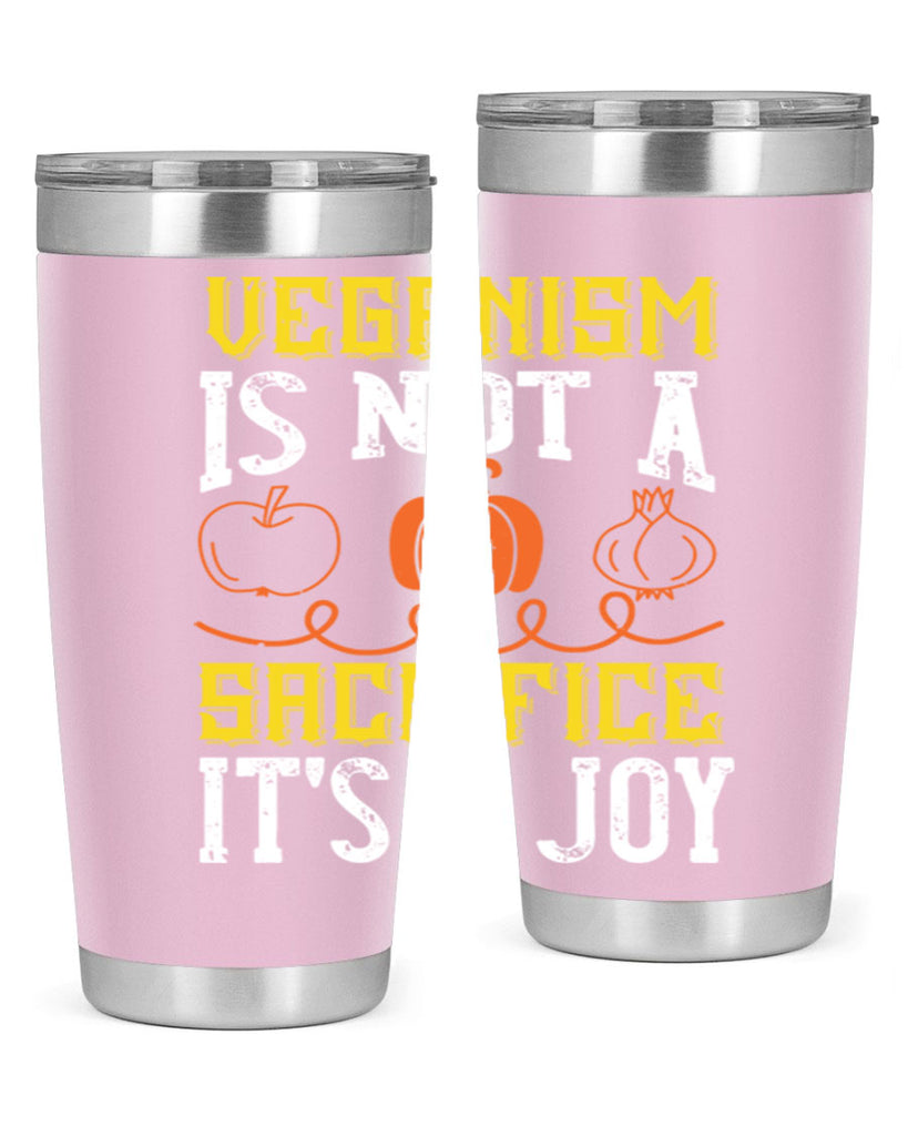 veganism is not a sacrificeits a joy 17#- vegan- Tumbler