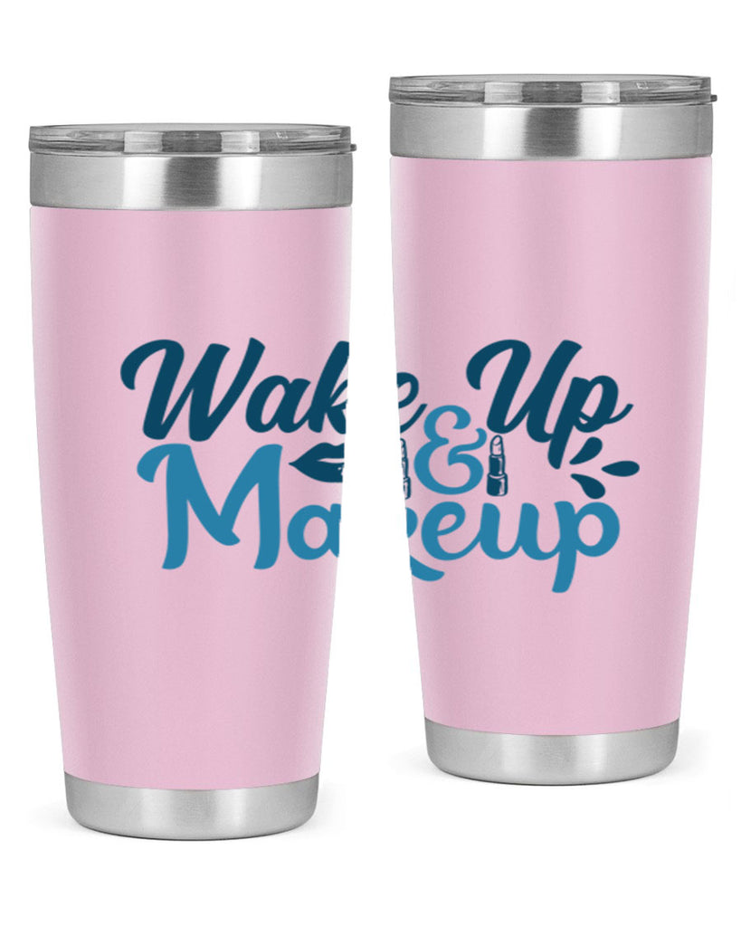 wake up and makeup 55#- bathroom- Tumbler