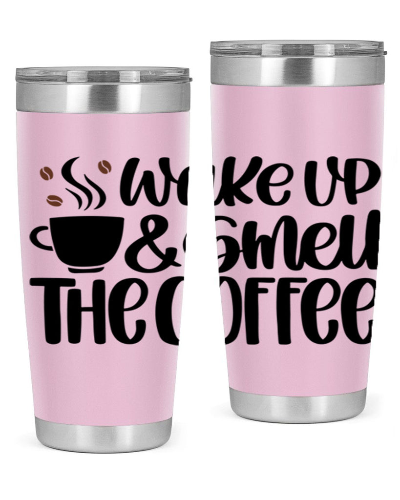 wake up smell the coffee 9#- coffee- Tumbler