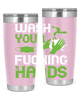 wash your fucking hands Style 14#- corona virus- Tumbler