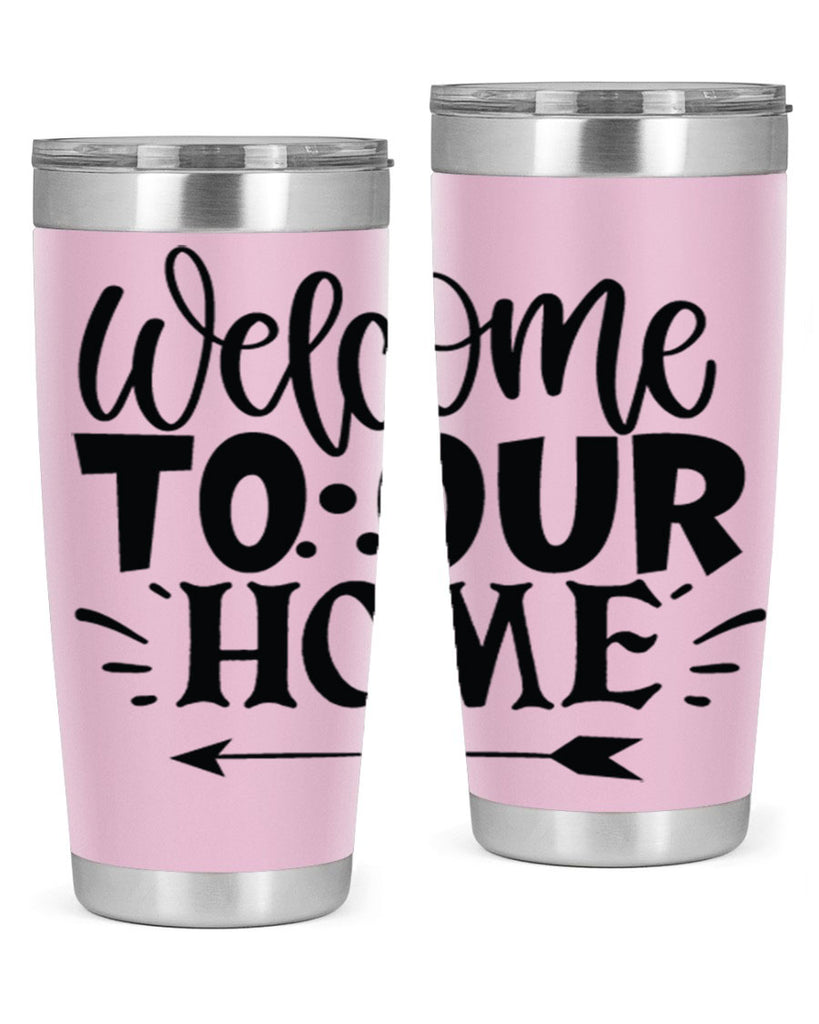 welcome to our home 11#- family- Tumbler