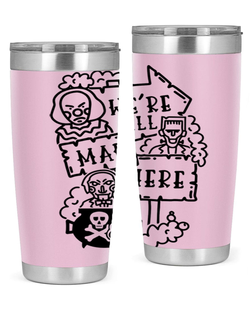 were all mad here 15#- halloween- Tumbler
