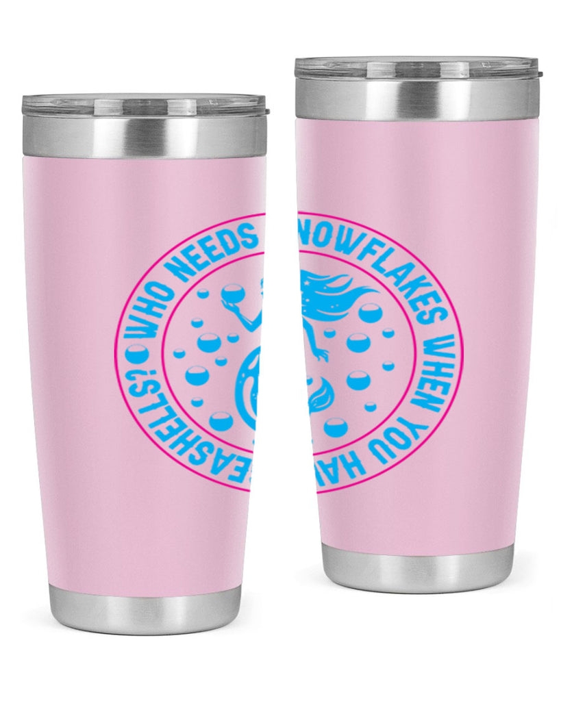 who needs snowflakes when you have seashells 667#- mermaid- Tumbler