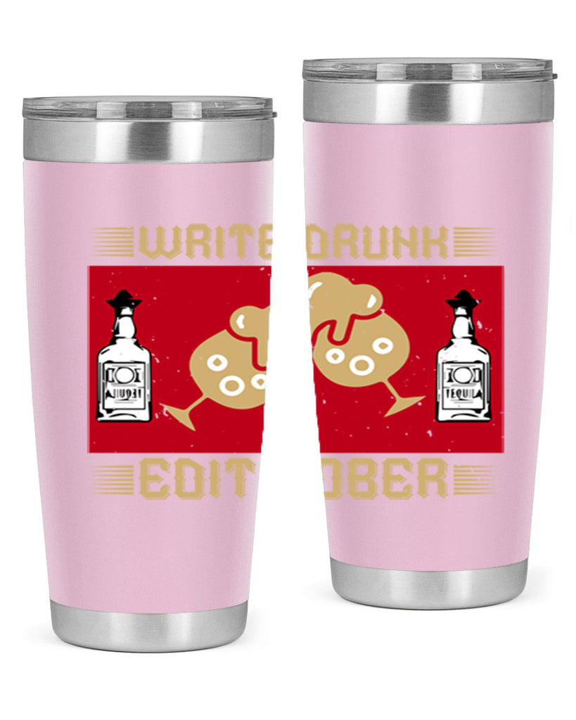write drunk edit sober 14#- drinking- Tumbler