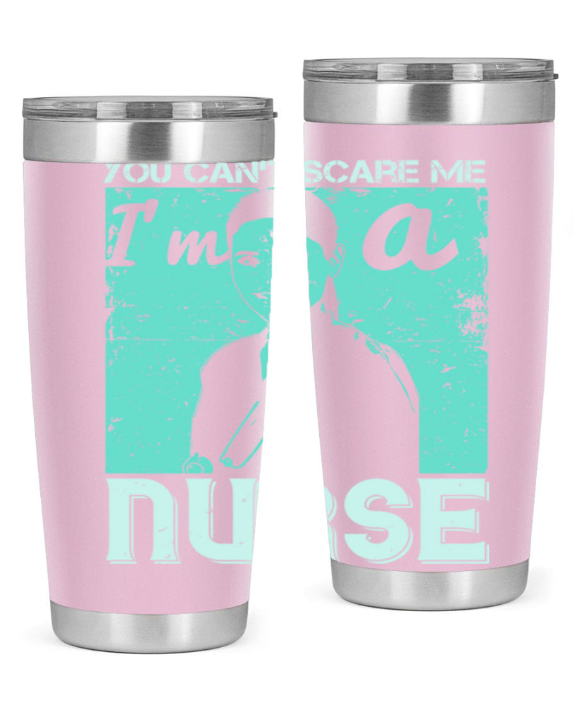 you cant scare me im a nurse Style 8#- medical- tumbler