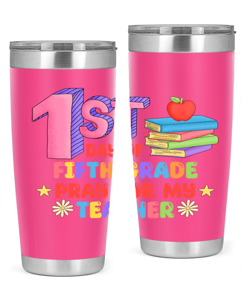 5th day of 5th Grade 5#- 5th grade- Tumbler