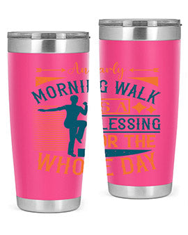 An early morning walk is a blessing for the whole day Style 28#- diabetes- Tumbler