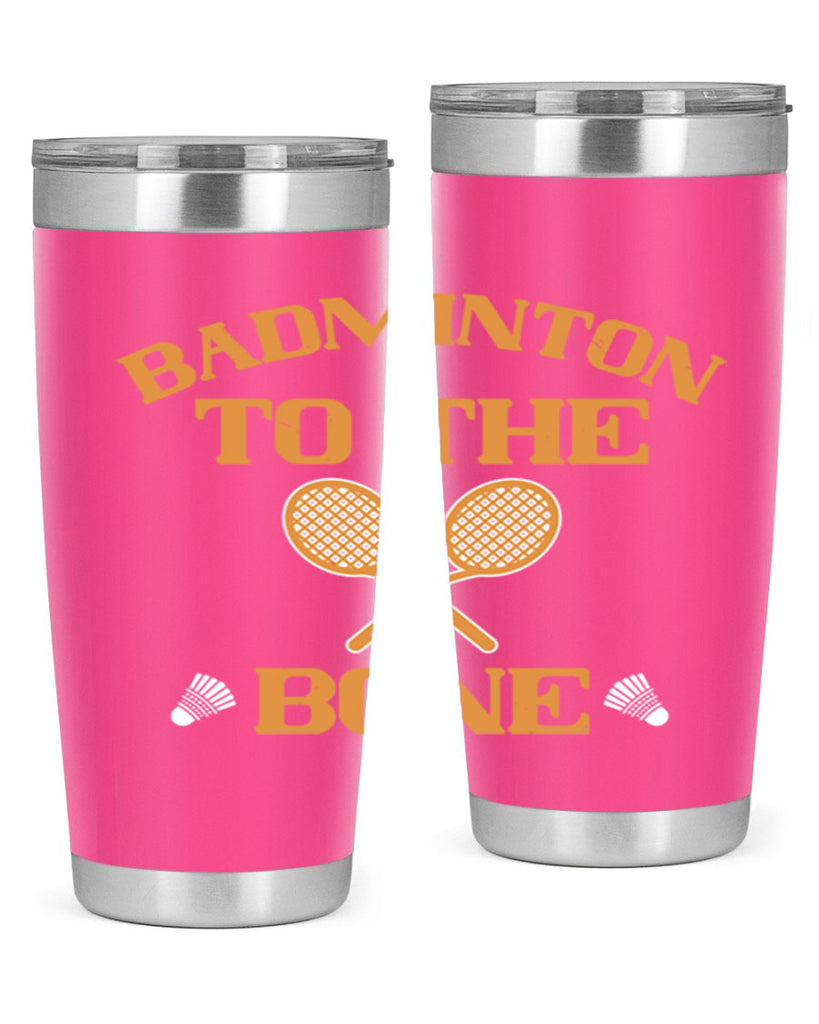 Badminton to the Bone 2344#- badminton- Tumbler