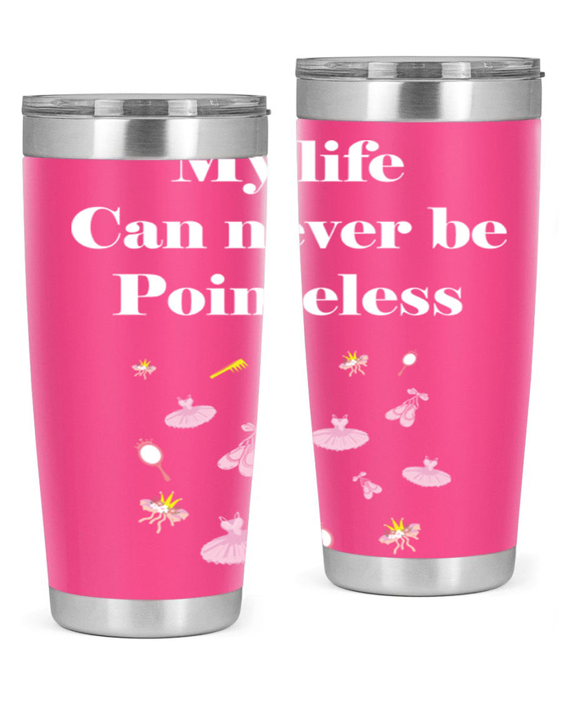 Ballerina My Life never be Ballet 2#- ballet- Tumbler