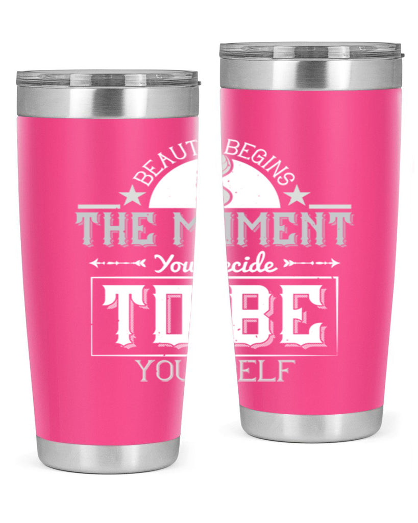 Beauty begins the moment you decide to be yourself Style 170#- make up- Tumbler