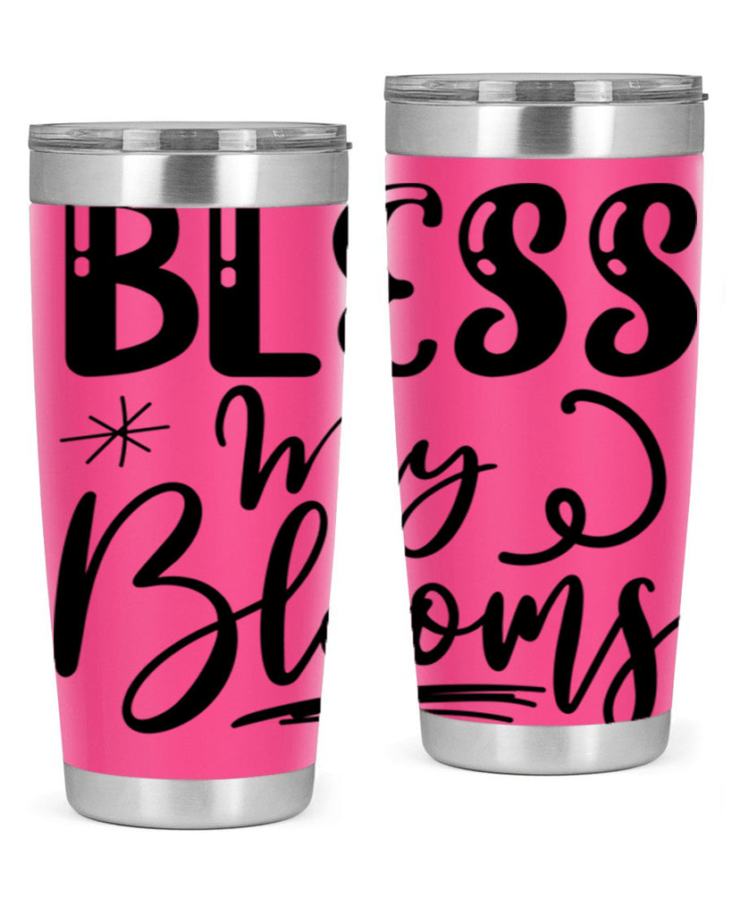 Bless My Blooms  63#- spring- Tumbler